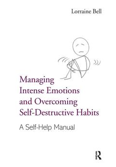 Couverture de l’ouvrage Managing Intense Emotions and Overcoming Self-Destructive Habits
