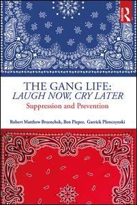 Couverture de l’ouvrage The Gang Life: Laugh Now, Cry Later
