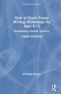 Couverture de l’ouvrage How to Teach Poetry Writing: Workshops for Ages 8-13