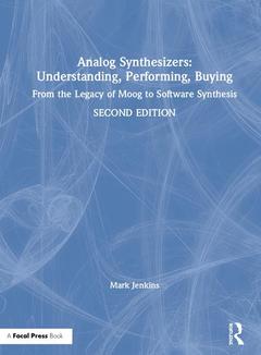 Couverture de l’ouvrage Analog Synthesizers: Understanding, Performing, Buying