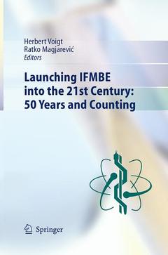Cover of the book Launching IFMBE into the 21st Century: 50 Years and Counting