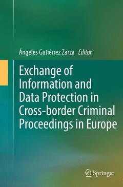 Cover of the book Exchange of Information and Data Protection in Cross-border Criminal Proceedings in Europe