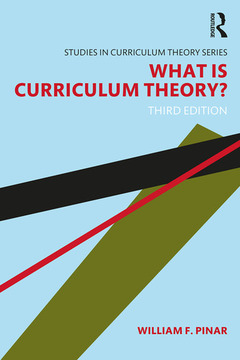 Couverture de l’ouvrage What Is Curriculum Theory?
