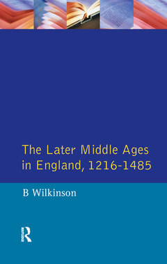 Couverture de l’ouvrage The Later Middle Ages in England 1216 - 1485