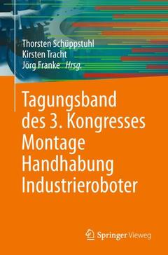 Cover of the book Tagungsband des 3. Kongresses Montage Handhabung Industrieroboter