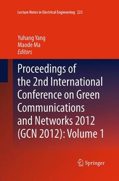 Couverture de l’ouvrage Proceedings of the 2nd International Conference on Green Communications and Networks 2012 (GCN 2012): Volume 1