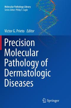 Couverture de l’ouvrage Precision Molecular Pathology of Dermatologic Diseases