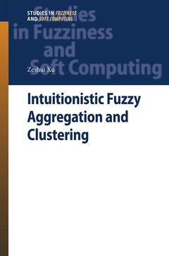 Cover of the book Intuitionistic Fuzzy Aggregation and Clustering