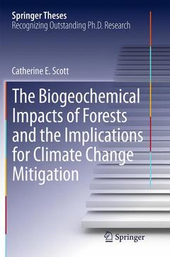 Couverture de l’ouvrage The Biogeochemical Impacts of Forests and the Implications for Climate Change Mitigation