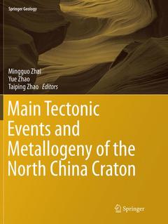 Couverture de l’ouvrage Main Tectonic Events and Metallogeny of the North China Craton