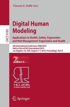 Couverture de l’ouvrage Digital Human Modeling: Applications in Health, Safety, Ergonomics and Risk Management: Ergonomics and Health
