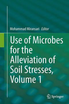 Couverture de l’ouvrage Use of Microbes for the Alleviation of Soil Stresses, Volume 1