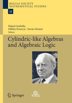 Cover of the book Cylindric-like Algebras and Algebraic Logic