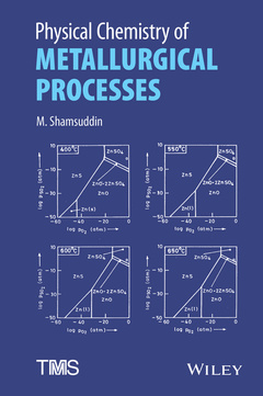 Couverture de l’ouvrage Physical Chemistry of Metallurgical Processes 