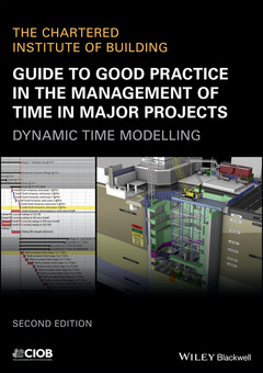 Couverture de l’ouvrage Guide to Good Practice in the Management of Time in Major Projects