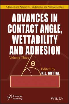 Cover of the book Advances in Contact Angle, Wettability and Adhesion, Volume 3