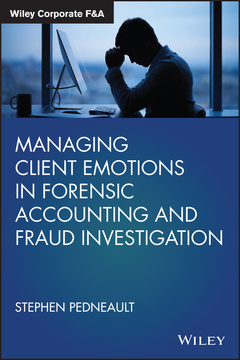 Cover of the book Managing Client Emotions in Forensic Accounting and Fraud Investigation