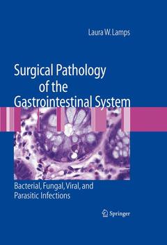 Couverture de l’ouvrage Surgical Pathology of the Gastrointestinal System: Bacterial, Fungal, Viral, and Parasitic Infections