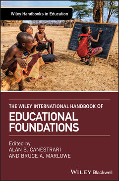 Couverture de l’ouvrage The Wiley International Handbook of Educational Foundations