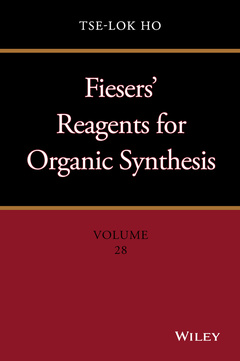Couverture de l’ouvrage Fiesers' Reagents for Organic Synthesis, Volume 28