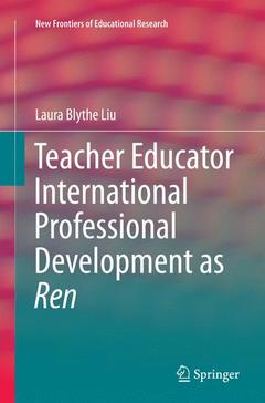Cover of the book Teacher Educator International Professional Development as Ren