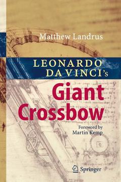 Couverture de l’ouvrage Leonardo da Vinci’s Giant Crossbow