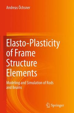 Couverture de l’ouvrage Elasto-Plasticity of Frame Structure Elements