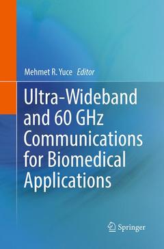 Couverture de l’ouvrage Ultra-Wideband and 60 GHz Communications for Biomedical Applications