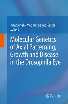 Couverture de l’ouvrage Molecular Genetics of Axial Patterning, Growth and Disease in the Drosophila Eye