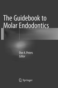 Couverture de l’ouvrage The Guidebook to Molar Endodontics
