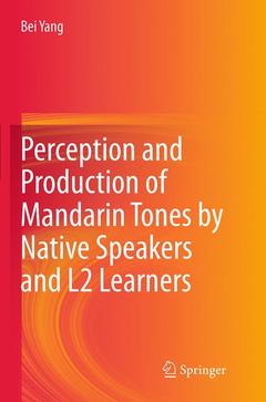 Couverture de l’ouvrage Perception and Production of Mandarin Tones by Native Speakers and L2 Learners
