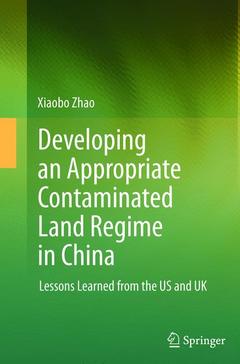 Couverture de l’ouvrage Developing an Appropriate Contaminated Land Regime in China