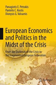 Couverture de l’ouvrage European Economics and Politics in the Midst of the Crisis