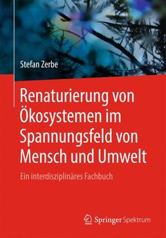 Couverture de l’ouvrage Renaturierung von Ökosystemen im Spannungsfeld von Mensch und Umwelt