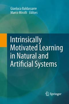 Couverture de l’ouvrage Intrinsically Motivated Learning in Natural and Artificial Systems