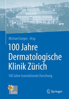 Couverture de l’ouvrage 100 Jahre Dermatologische Klinik Zürich 
