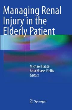 Couverture de l’ouvrage Managing Renal Injury in the Elderly Patient