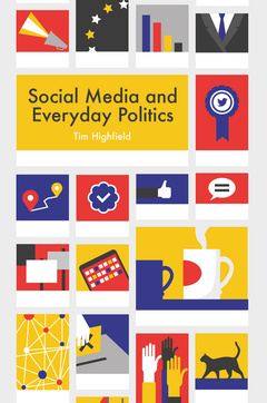 Couverture de l’ouvrage Social Media and Everyday Politics