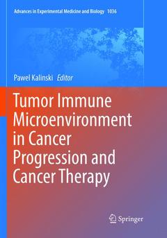 Couverture de l’ouvrage Tumor Immune Microenvironment in Cancer Progression and Cancer Therapy