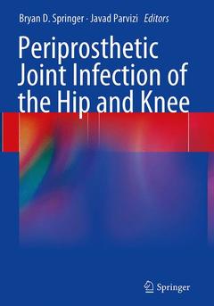 Couverture de l’ouvrage Periprosthetic Joint Infection of the Hip and Knee