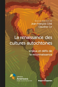 Couverture de l’ouvrage La renaissance des cultures autochtones