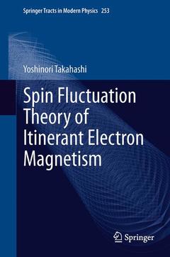 Couverture de l’ouvrage Spin Fluctuation Theory of Itinerant Electron Magnetism