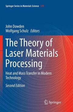 Couverture de l’ouvrage The Theory of Laser Materials Processing