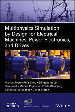 Couverture de l’ouvrage Multiphysics Simulation by Design for Electrical Machines, Power Electronics and Drives