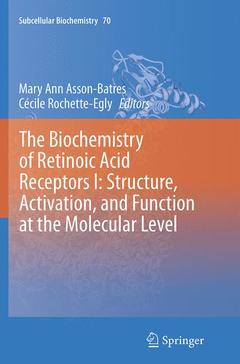 Couverture de l’ouvrage The Biochemistry of Retinoic Acid Receptors I: Structure, Activation, and Function at the Molecular Level