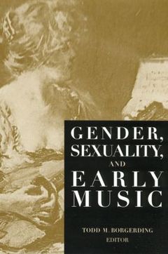 Cover of the book Gender, Sexuality, and Early Music