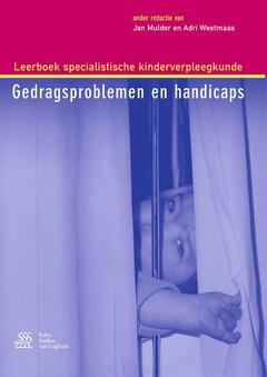Couverture de l’ouvrage Leerboek specialistische kinderverpleegkunde - Gedragsproblemen en handicaps