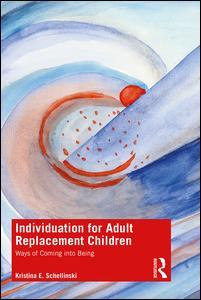 Couverture de l’ouvrage Individuation for Adult Replacement Children