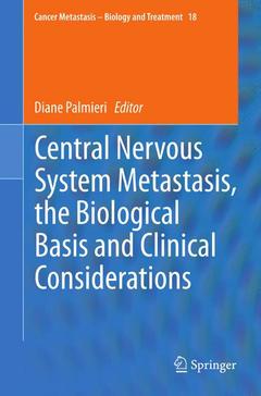 Couverture de l’ouvrage Central Nervous System Metastasis, the Biological Basis and Clinical Considerations