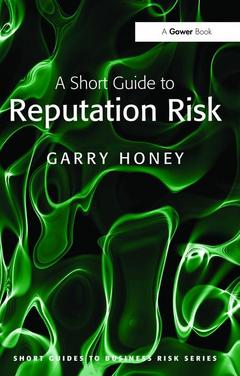 Cover of the book A Short Guide to Reputation Risk